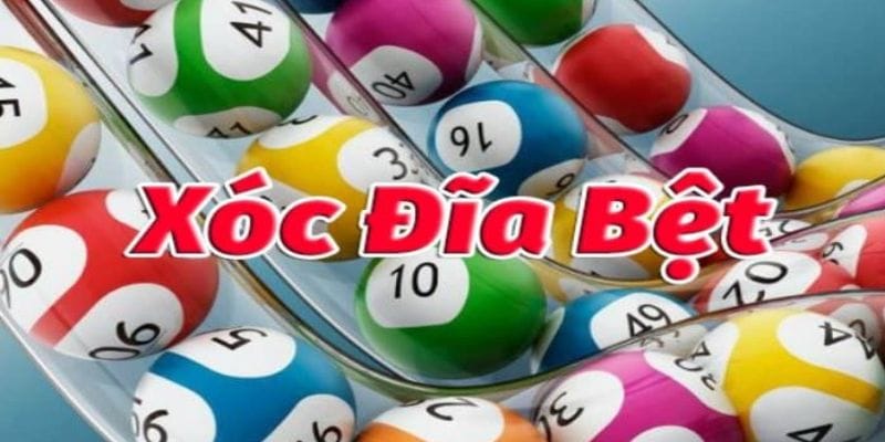 Xóc đĩa bệt là gì?