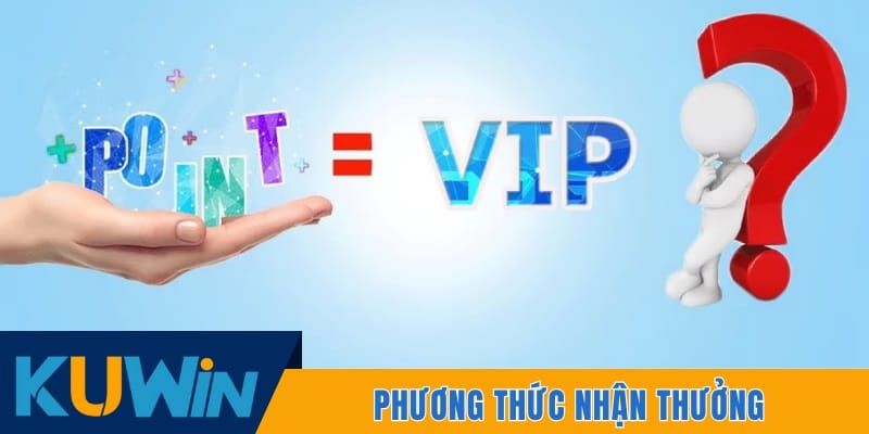 Phương thức nhận thưởng và điều kiện bảo lưu