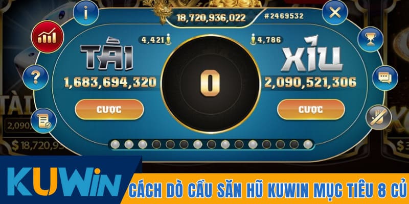 dò cầu săn hũ Kuwin